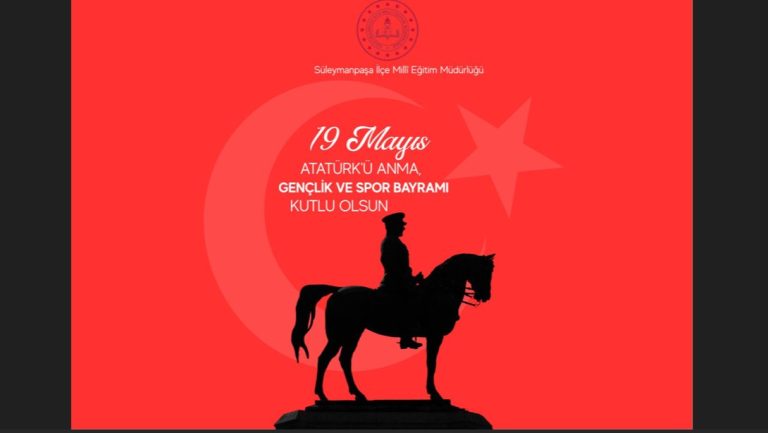 19 MAYIS ATATÜRK'Ü ANMA, GENÇLİK VE SPOR BAYRAMI KUTLU OLSUN.