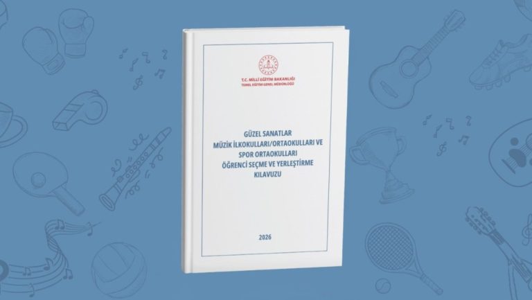 "GÜZEL SANATLAR MÜZİK İLKOKULLARI/ORTAOKULLARI VE SPOR ORTAOKULLARI ÖĞRENCİ SEÇME VE YERLEŞTİRME KILAVUZU", YAYIMLANDI