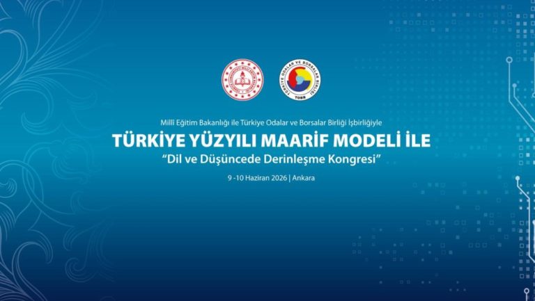 TÜRKİYE YÜZYILI MAARİF MODELİ İLE DİL VE DÜŞÜNCEDE DERİNLEŞME KONGRESİ, ANKARA'DA GERÇEKLEŞTİRİLECEK