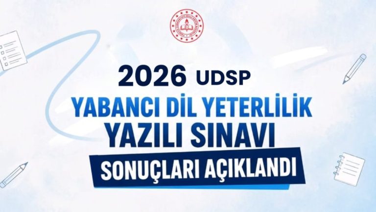 2026 UDSP YABANCI DİL YETERLİLİK YAZILI SINAVI SONUÇLARI AÇIKLANDI