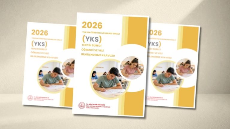 YKS Tercih Sürecinde Öğrenci ve Velilere Rehberlik Edecek Kılavuz, Yayımlandı