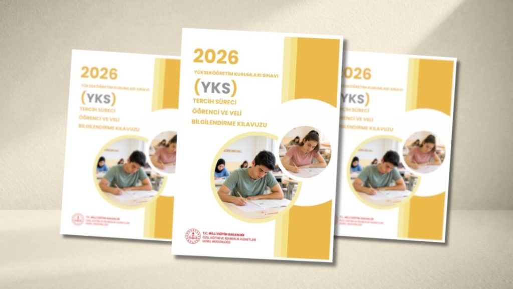 YKS TERCİH SÜRECİNDE ÖĞRENCİ VE VELİLERE REHBERLİK EDECEK KILAVUZ, YAYIMLANDI