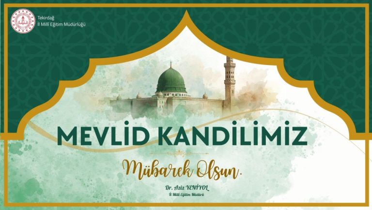 İl Millî Eğitim müdürü Dr. Aziz Yeniyol'un Mevlid Kandili Mesajı