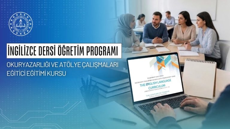 "İNGİLİZCE DERSİ ÖĞRETİM PROGRAMI OKURYAZARLIĞI VE ATÖLYE ÇALIŞMALARI EĞİTİCİ EĞİTİMİ KURSU" DÜZENLENDİ
