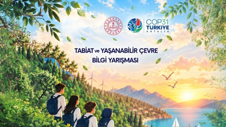 81 İlde Öğrenciler İçin "Tabiat ve Yaşanabilir Çevre" Bilgi Yarışması Düzenlenecek