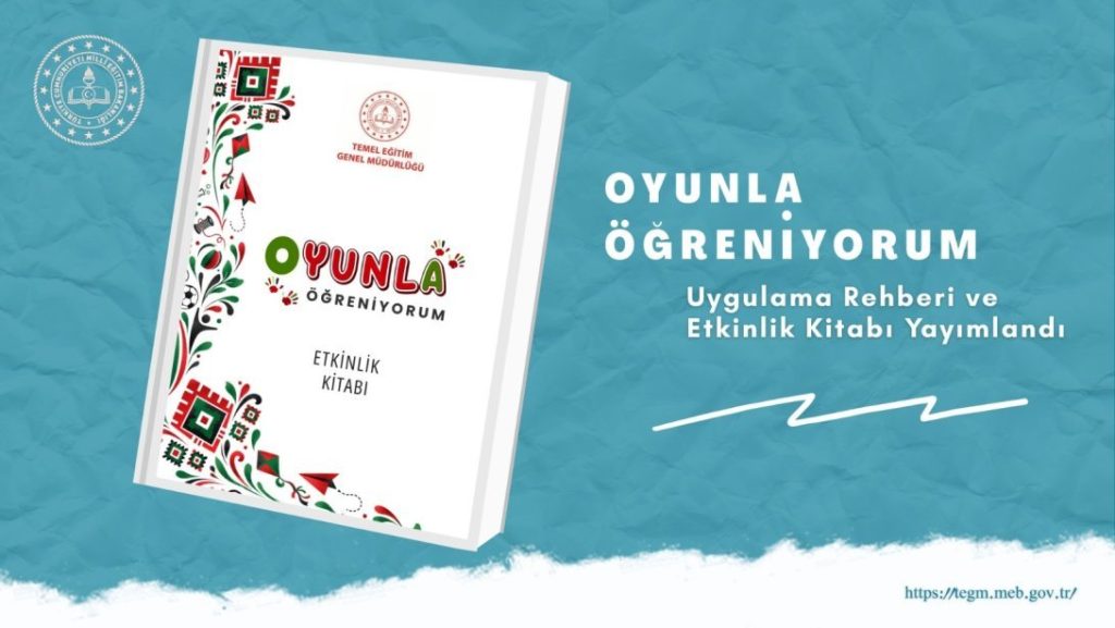 Maarifin Kalbinde Oyun" Teması Kapsamında "Oyunla Öğreniyorum" Etkinlik Kitabı Hazırlandı